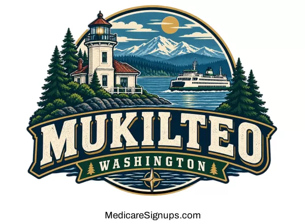 Enroll in a Mukilteo Washington Medicare Plan.