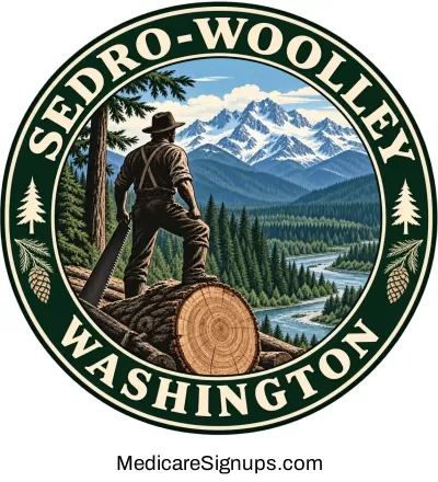 Enroll in a Sedro-Woolley Washington Medicare Plan.